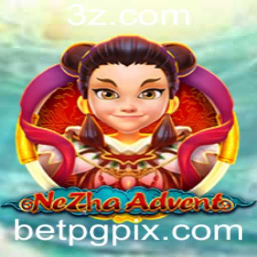 Descubra o Fascinante Mundo de NeZhaAdvent com a plataforma betpg